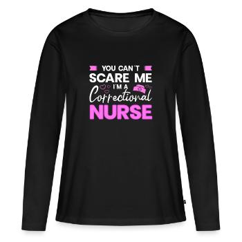 Correctional Nurse You Can't Scare Me Gift Idea - Women's Premium Organic Long Sleeve Shirt - black - Front - Julia (174cm)