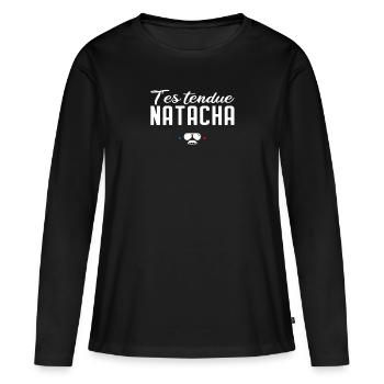T'es tendue Natacha - Réplique de film culte - T-shirt manches longues Premium bio Femme - noir - Devant - Julia (174cm)