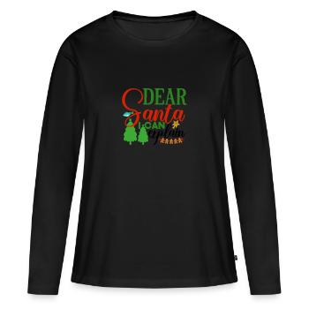 Dear Santa I can explain - Frauen Premium Bio Langarmshirt - Schwarz - Vorne - Julia (174cm)