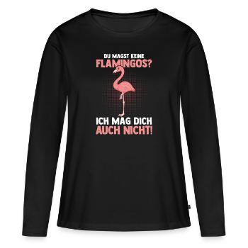 Du magst keine Flamingos - Frauen Premium Bio Langarmshirt - Schwarz - Vorne - Julia (174cm)