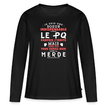 Soeur indispensable comme le PQ - humour cadeau - T-shirt manches longues Premium bio Femme - noir - Devant - Julia (174cm)