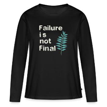FAILURE IS NOT FINAL 01 - Women's Premium Organic Long Sleeve Shirt - black - Front - Julia (174cm)