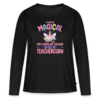 Teachercorn like a normal Teacher Tutor - Frauen Premium Bio Langarmshirt - Schwarz - Vorne - Julia (174cm)