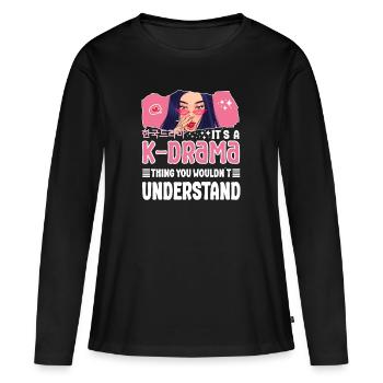 Korean Drama Enthusiast Exclusive Collection Gifts - Frauen Premium Bio Langarmshirt - Schwarz - Vorne - Julia (174cm)