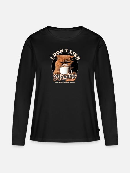 Ich mag keine Morgenmenschen und Morgen Und - Frauen Premium Bio Langarmshirt - Schwarz