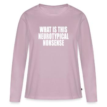 Qu’est-ce que c’est que cette citation drôle de non-sens neurotypique - T-shirt manches longues Premium bio Femme - rose poudré - Devant - Julia (174cm)