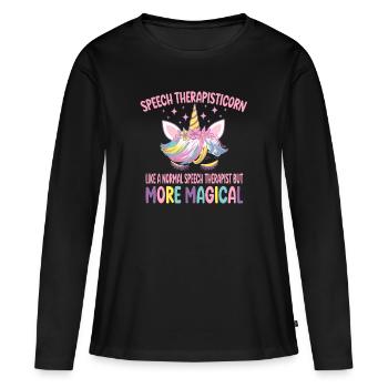 Speech Therapisticorn like a normal Therapist gift - Women's Premium Organic Long Sleeve Shirt - black - Front - Julia (174cm)