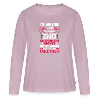 I'm willing to die protecting my 2nd amendment - Women's Premium Organic Long Sleeve Shirt - dusky pink - Front - Julia (174cm)
