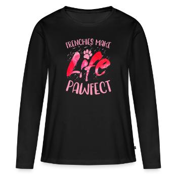 Frenchies Make Life Pawfect Owner French Bulldog - Frauen Premium Bio Langarmshirt - Schwarz - Vorne - Julia (174cm)