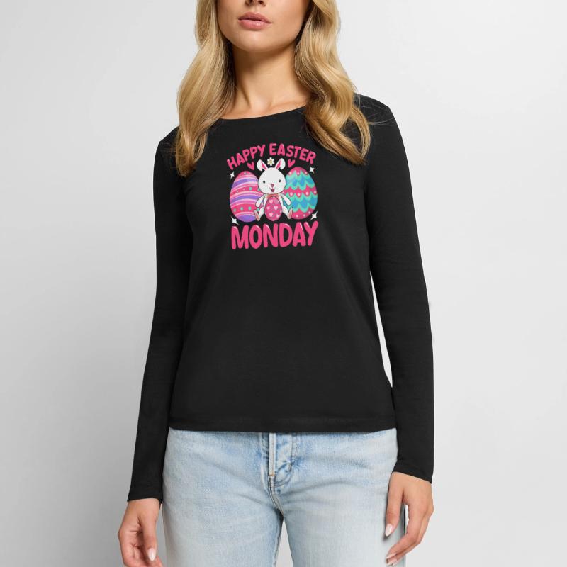 Happy Easter Monday! Easter Easter Eggs Easter Bunny Women's Premium Organic Long Sleeve Shirt