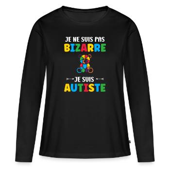 Je ne suis pas bizarre je suis autiste - T-shirt manches longues Premium bio Femme - noir - Devant - Julia (174cm)