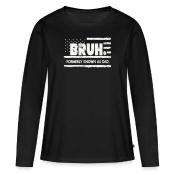 Bruh anciennement connu sous le nom de papa - T-shirt manches longues Premium bio Femme - noir - Devant - Julia (174cm)