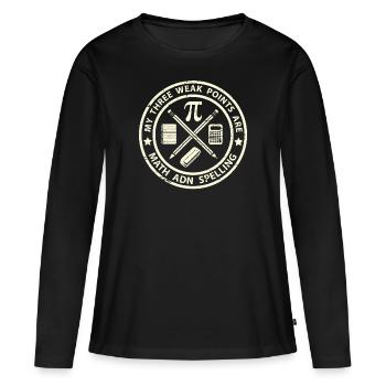 Mes trois points faibles sont les mathématiques et l’orthographe - T-shirt manches longues Premium bio Femme - noir - Devant - Julia (174cm)