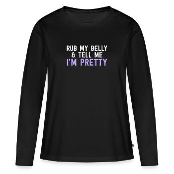 Reib Meinen Bauch Und Sag Mir, dass Ich Hübsch bin - Lustige Katze - Frauen Premium Bio Langarmshirt - Schwarz - Vorne - Julia (174cm)
