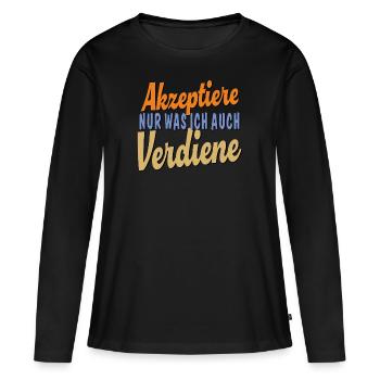N’ACCEPTER QUE CE QUE JE MÉRITE - T-shirt manches longues Premium bio Femme - noir - Devant - Julia (174cm)