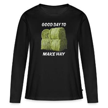 BONNE JOURNÉE POUR FAIRE DU FOIN - T-shirt manches longues Premium bio Femme - noir - Devant - Julia (174cm)