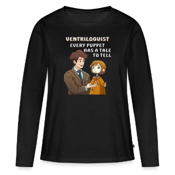 BAUCHREDNER EVERY PUPPET HAS A TALE TO - Frauen Premium Bio Langarmshirt - Schwarz - Vorne - Julia (174cm)