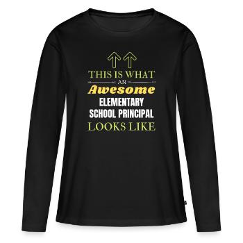 This is What an Awesome Elementary School Principa - Women's Premium Organic Long Sleeve Shirt - black - Front - Julia (174cm)