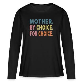 Mère par choix pour choix Femmes fortes - T-shirt manches longues Premium bio Femme - noir - Devant - Julia (174cm)