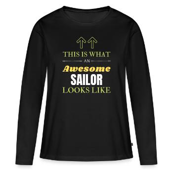 This is What an Awesome Sailor Looks Like - Women's Premium Organic Long Sleeve Shirt - black - Front - Julia (174cm)