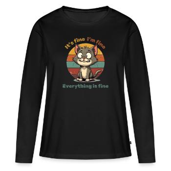 Cat - It's fine - I'm fine - Everything is fine - Frauen Premium Bio Langarmshirt - Schwarz - Vorne - Julia (174cm)