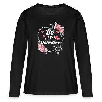 Be my Valentine - Cadeau de Saint-Valentin - T-shirt manches longues Premium bio Femme - noir - Devant - Julia (174cm)