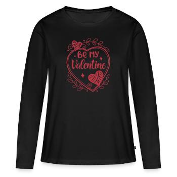 Be my Valentine - Cadeau de Saint-Valentin - T-shirt manches longues Premium bio Femme - noir - Devant - Julia (174cm)