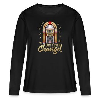 Ne changez jamais de juke-box de machine à musique rétro - T-shirt manches longues Premium bio Femme - noir - Devant - Julia (174cm)