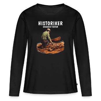 HISTORIKER GRABEN TIEFER - Frauen Premium Bio Langarmshirt - Schwarz - Vorne - Julia (174cm)