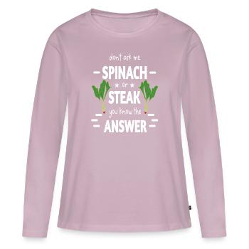 L’heure des épinards ou du steak ironiquement préparé drôle - T-shirt manches longues Premium bio Femme - rose poudré - Devant - Julia (174cm)