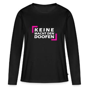 Keine Macht den Doofen - Frauen Premium Bio Langarmshirt - Schwarz - Vorne - Julia (174cm)