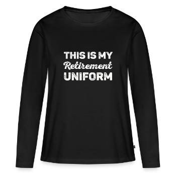 C’est mon uniforme de retraite - T-shirt manches longues Premium bio Femme - noir - Devant - Julia (174cm)