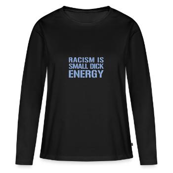 Racism Is Small Dick Energy I Anti-Racisme - T-shirt manches longues Premium bio Femme - noir - Devant - Julia (174cm)