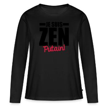 je suis zen putain - T-shirt manches longues Premium bio Femme - noir - Devant - Julia (174cm)