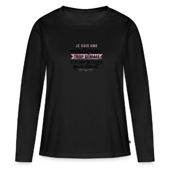 Maitresse trop géniale cadeau fin d'année maitress - T-shirt manches longues Premium bio Femme - noir - Devant - Julia (174cm)
