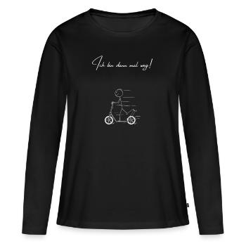 Ich bin dann mal weg - Tretroller Rollerfahrer - Frauen Premium Bio Langarmshirt - Schwarz - Vorne - Julia (174cm)