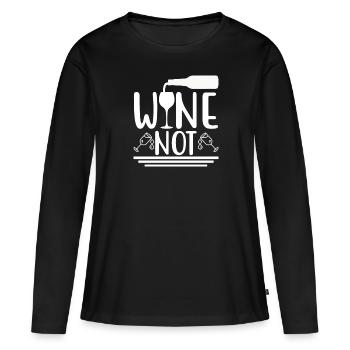Wein nicht - Frauen Premium Bio Langarmshirt - Schwarz - Vorne - Julia (174cm)