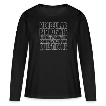 Biologiste Biologiste Sarcastique Biologiste moléculaire - T-shirt manches longues Premium bio Femme - noir - Devant - Julia (174cm)