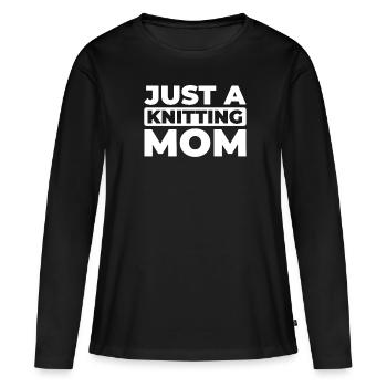 Frappée juste une maman tricoteuse - T-shirt manches longues Premium bio Femme - noir - Devant - Julia (174cm)