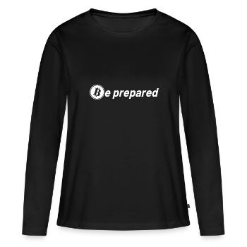 Bitcoin Sayings Be Prepared - Women's Premium Organic Long Sleeve Shirt - black - Front - Julia (174cm)