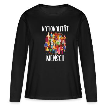 Nationalität Mensch Anti Rassismus No Racism - Frauen Premium Bio Langarmshirt - Schwarz - Vorne - Julia (174cm)