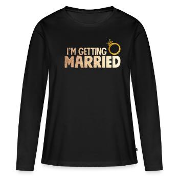 Dans le Shirt Getting Married Avec Bague Faux Or - T-shirt manches longues Premium bio Femme - noir - Devant - Julia (174cm)