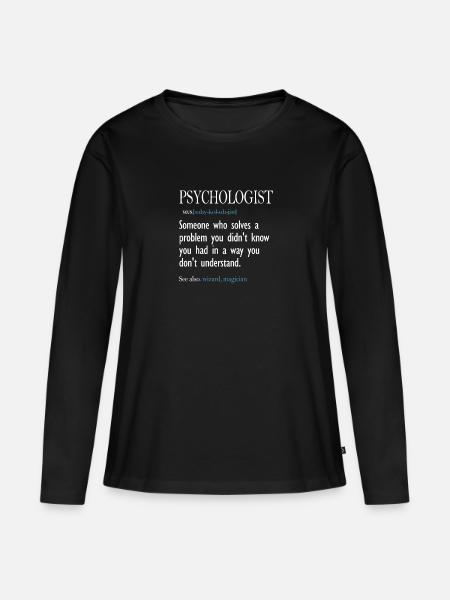 Funny Psychologist Definition Tee Psychology Gift - Women's Premium Organic Long Sleeve Shirt - black