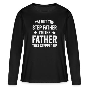 Je ne suis pas le beau-père, je suis le père qui - T-shirt manches longues Premium bio Femme - noir - Devant - Julia (174cm)