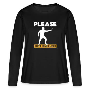 S’il vous plaît, ne vous approchez pas - T-shirt manches longues Premium bio Femme - noir - Devant - Julia (174cm)