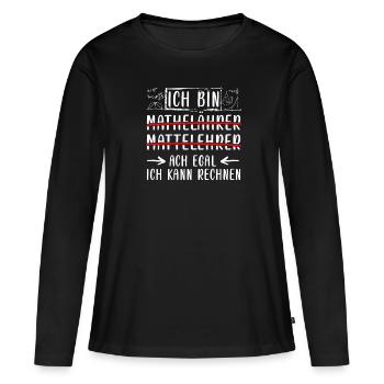 Ich bin Mathelehrer ich kann rechnen - Frauen Premium Bio Langarmshirt - Schwarz - Vorne - Julia (174cm)