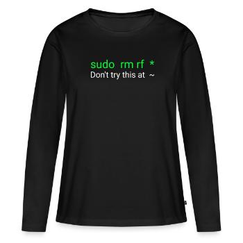 Linux sudo rm rf - Women's Premium Organic Long Sleeve Shirt - black - Front - Julia (174cm)