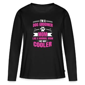 Funny dog groomer mom - Women's Premium Organic Long Sleeve Shirt - black - Front - Julia (174cm)