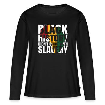 L’histoire des Noirs n’a pas commencé avec l’esclavage - T-shirt manches longues Premium bio Femme - noir - Devant - Julia (174cm)