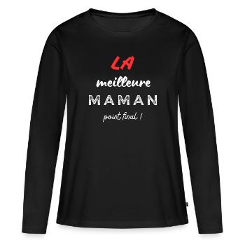 LA meilleure maman, point final! - T-shirt manches longues Premium bio Femme - noir - Devant - Julia (174cm)